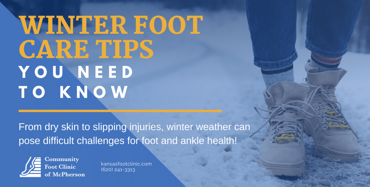 Winter Foot Care Tips You Need to Know - Community Foot Clinic of McPherson